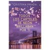 img_93049_ee648c14732fb06ae1f14bb461c79c6e_1.jpg GRUPO PLANETA - TODOS LOS CARTELES DE NEON BRILLABAN POR TI